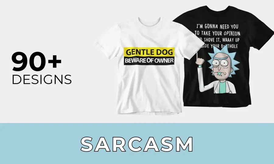 Sarcasm T-shirt designs